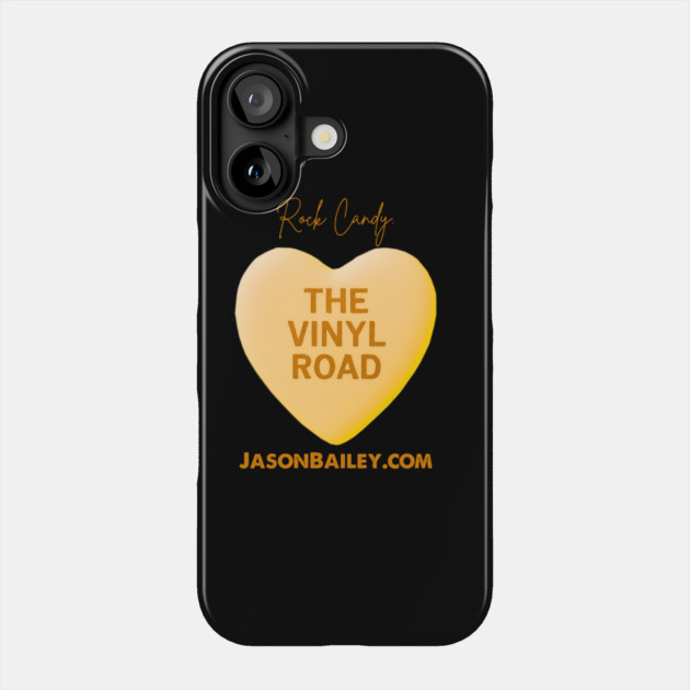 Vinyl Road Podcast "Rock Candy" Phone Case by BPX (Bailey Podcast XChange) Merch