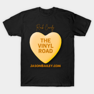 Vinyl Road Podcast "Rock Candy" T-Shirt