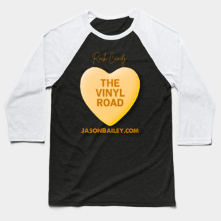 Vinyl Road Podcast "Rock Candy" Baseball T-Shirt