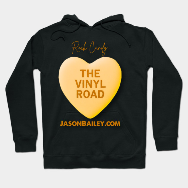 Vinyl Road Podcast "Rock Candy" Hoodie by BPX (Bailey Podcast XChange) Merch