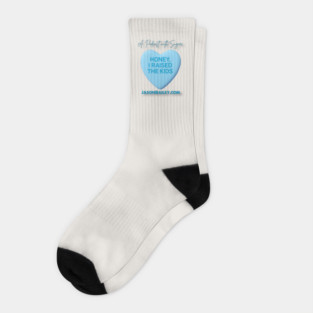 HONEY, I RAISED THE KIDS "A Podcast With Sugar" Socks