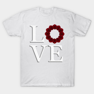 Celebrate Love with Roses Special Edition LOVE T-Shirt