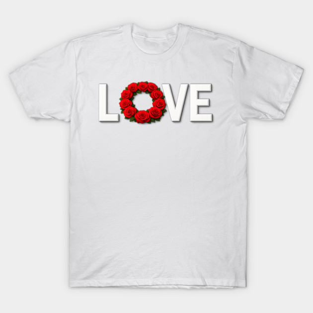 Roses of Love Celebrate Romance and Affection T-Shirt by Art2Wear