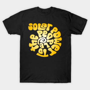 Solar Power to the People T-Shirt