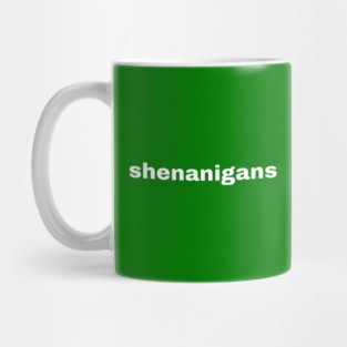 Shenanigans Typography Mug