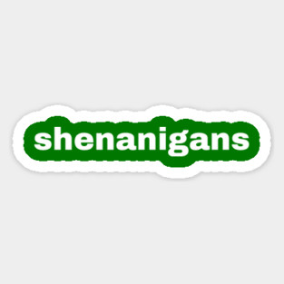 Shenanigans Typography Magnet