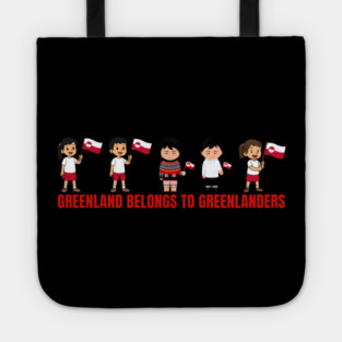 Greenland Belongs to Greenlanders Tote