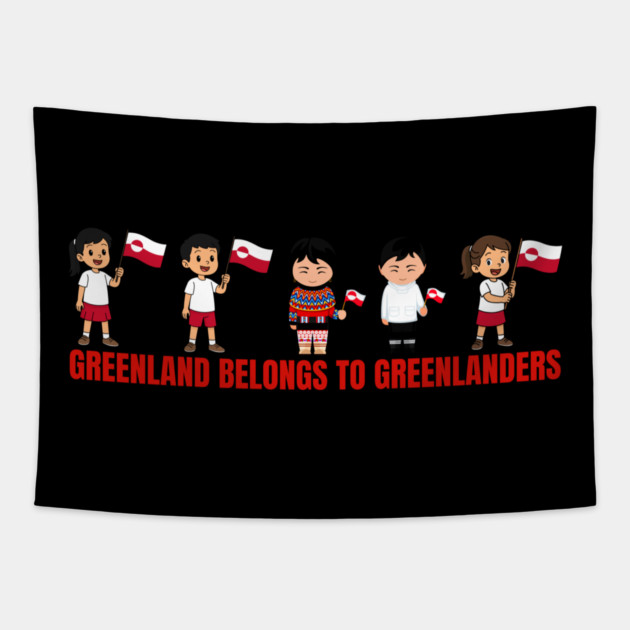 Greenland Belongs to Greenlanders Tapestry by Creatifly Graphic Tees
