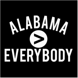 Alabamas Everybody Posters and Art
