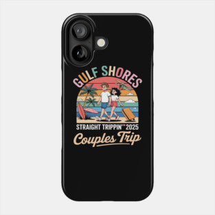 Straight Trippin 2025 Couples Trip Vacation Mode Phone Case