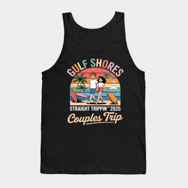 Straight Trippin 2025 Couples Trip Vacation Mode Tank Top by Ink Lines