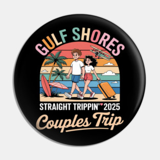 Straight Trippin 2025 Couples Trip Vacation Mode Pin