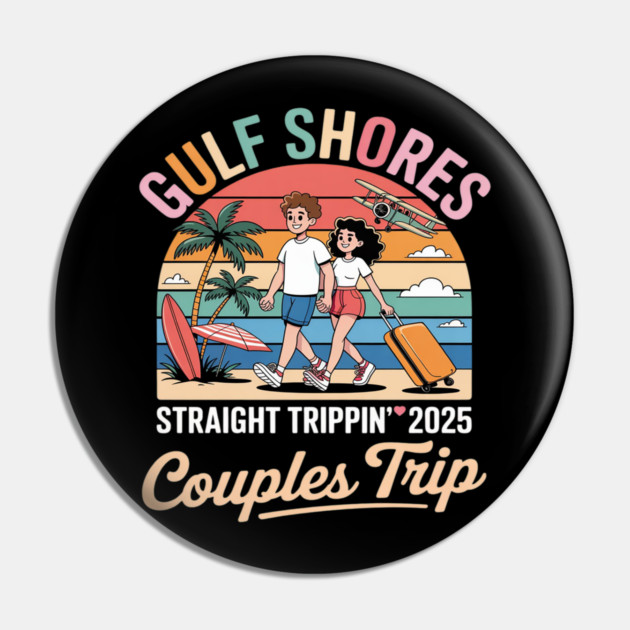 Straight Trippin 2025 Couples Trip Vacation Mode Pin by Ink Lines