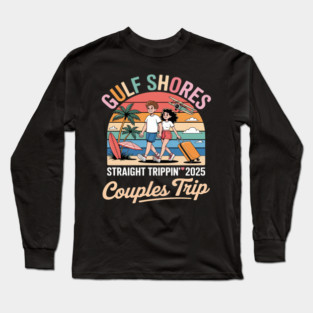 Straight Trippin 2025 Couples Trip Vacation Mode Long Sleeve T-Shirt
