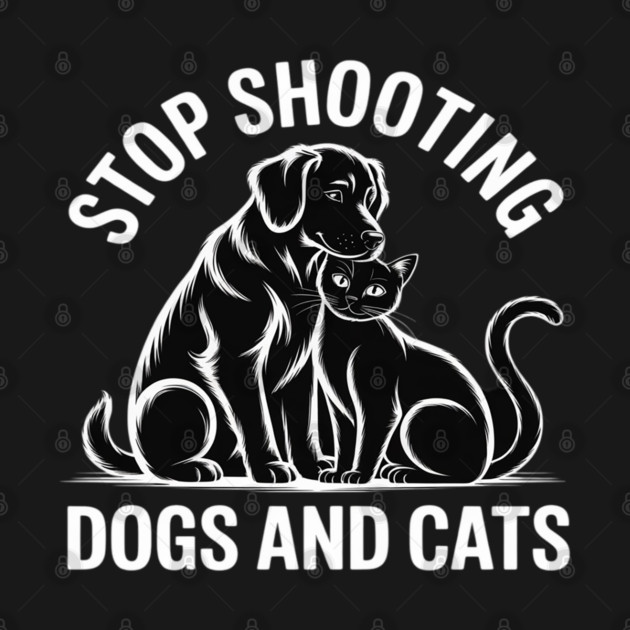 Stop Shooting Dogs & Cats – Animal Rights Message by Ink Lines