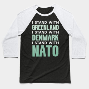 I Stand With Greenland Baseball T-Shirt