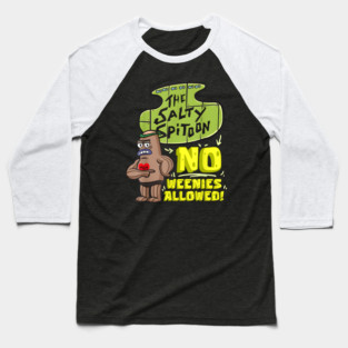 Salty Spitoon No Weenies Allowed Baseball T-Shirt