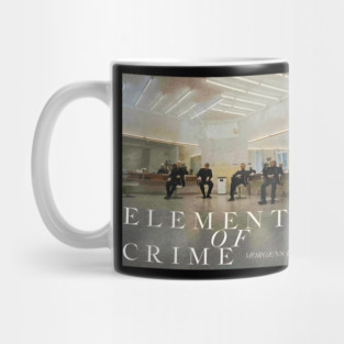 Element of Crime Wenn der Morgen graut Mug
