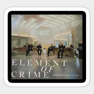 Element of Crime Wenn der Morgen graut Sticker