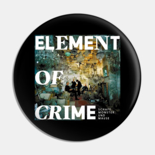 Element of Crime An einem Sonntag im April Pin