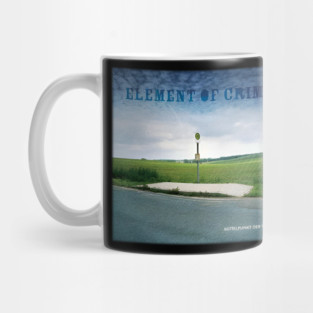 Element of Crime I Started a Joke Mug