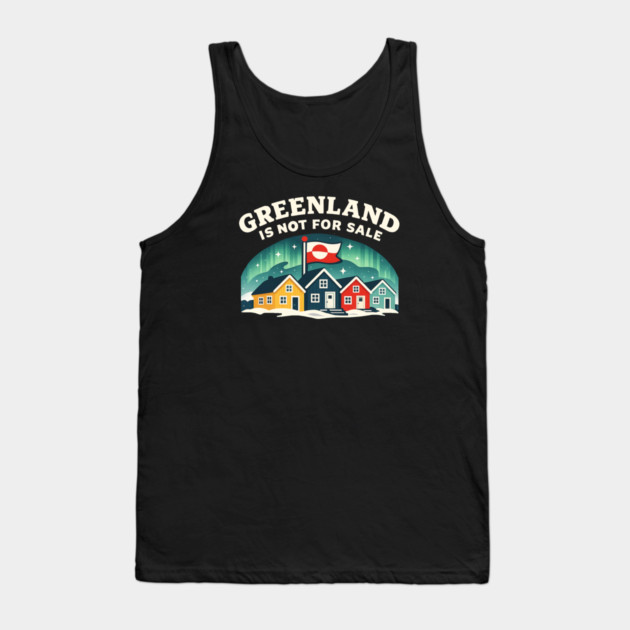 Greenland Is Not For Sale Tank Top by Charles's Store 8