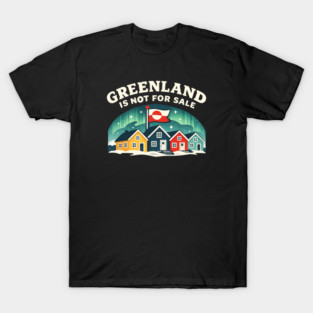 Greenland Is Not For Sale T-Shirt