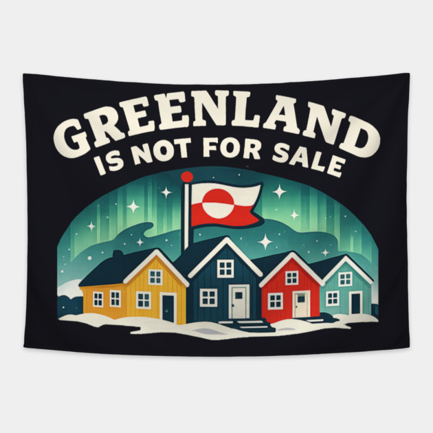 Greenland Is Not For Sale Tapestry by Charles's Store 8