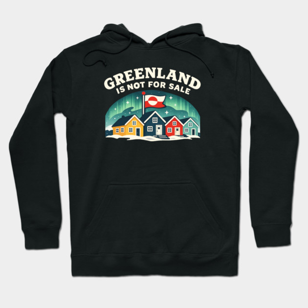 Greenland Is Not For Sale Hoodie by Charles's Store 8