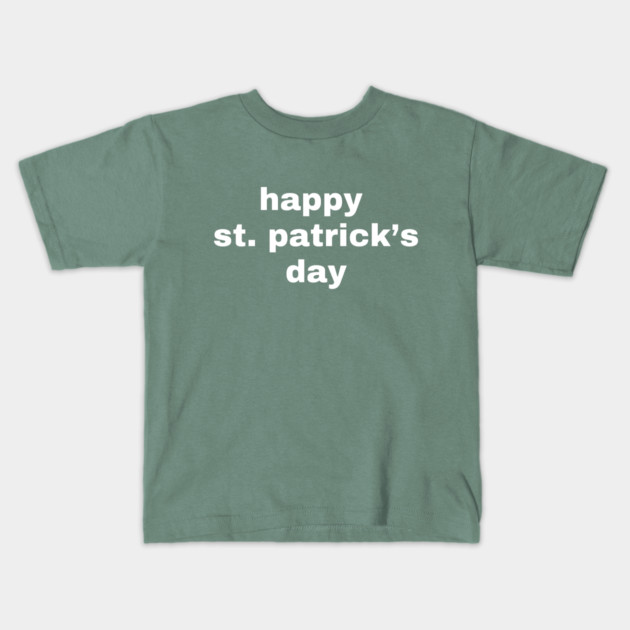 Happy St. Patrick's Day Typography Kids T-Shirt by Creatifly Graphic Tees