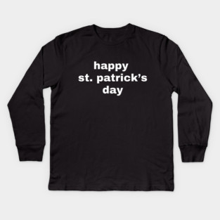 Happy St. Patrick's Day Typography Kids Long Sleeve T-Shirt