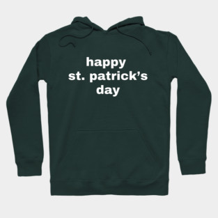 Happy St. Patrick's Day Typography Hoodie