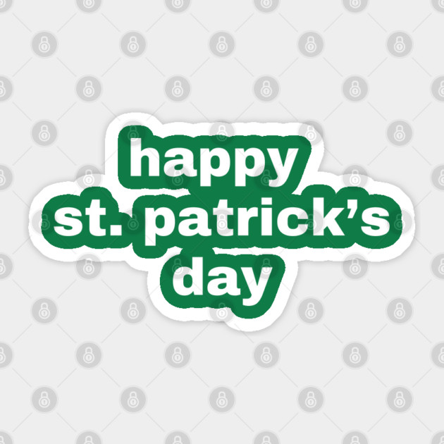Happy St. Patrick's Day Typography Sticker by Creatifly Graphic Tees