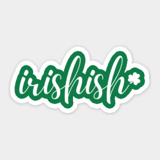 Irishish Typography Sticker