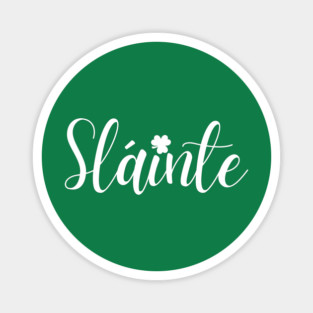 Sláinte Magnet