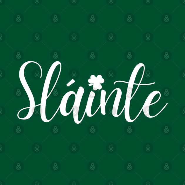 Sláinte by Creatifly Graphic Tees