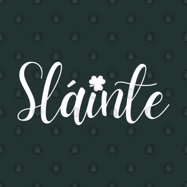 Sláinte by Creatifly Graphic Tees