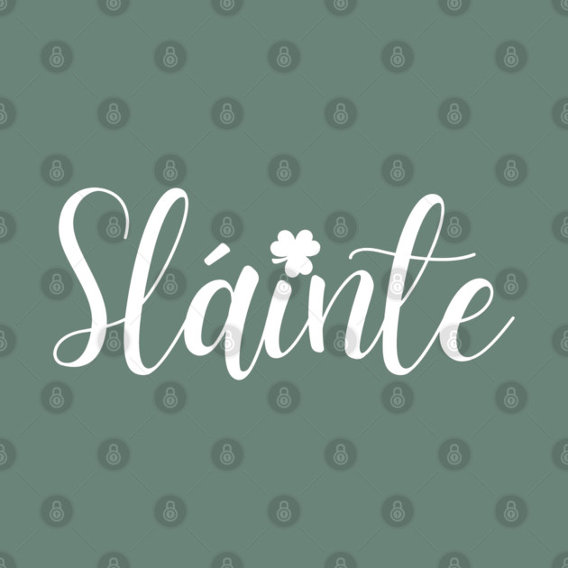 Sláinte by Creatifly Graphic Tees