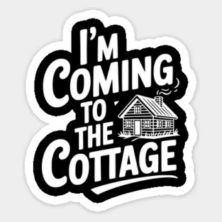 I'm Coming to the Cottage Magnet