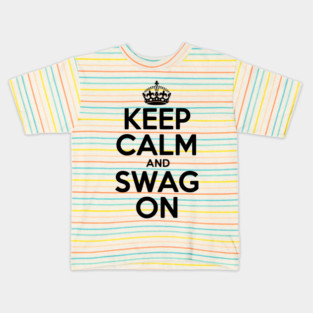 Keep Calm and Swag On Kids T-Shirt