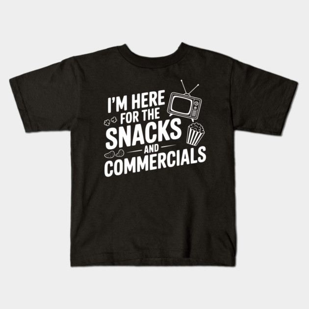 I'm Here for the Snacks and Commercials Kids T-Shirt by Frank Ring