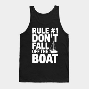 Rule #1 Don't Fall Off the Boat Tank Top