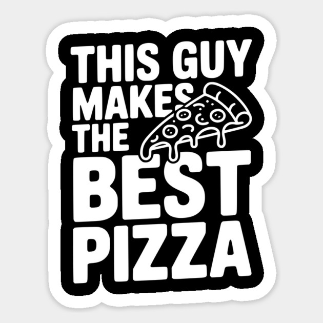 This Guy Makes the Best Pizza Sticker by Frank Ring