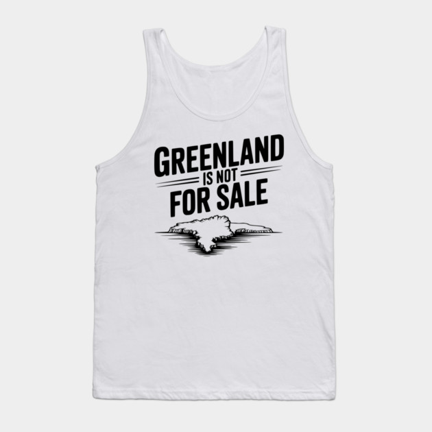 Greenland is Not for Sale Tank Top by Frank Ring