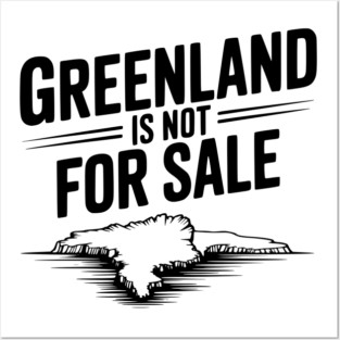 Greenland is Not for Sale Posters and Art