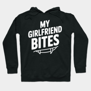 My Girlfriend Bites Hoodie