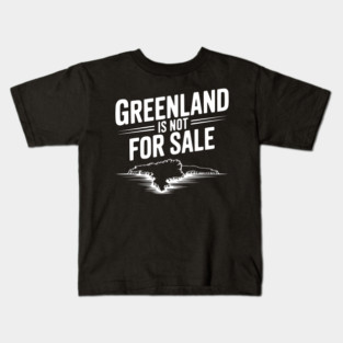 Greenland is Not for Sale Kids T-Shirt