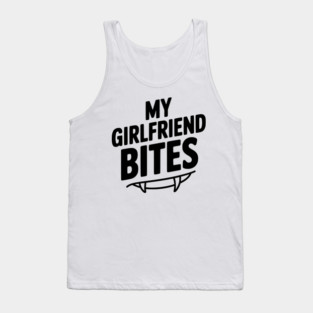 My Girlfriend Bites Tank Top