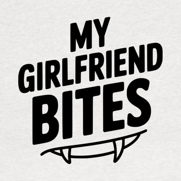 My Girlfriend Bites by Frank Ring