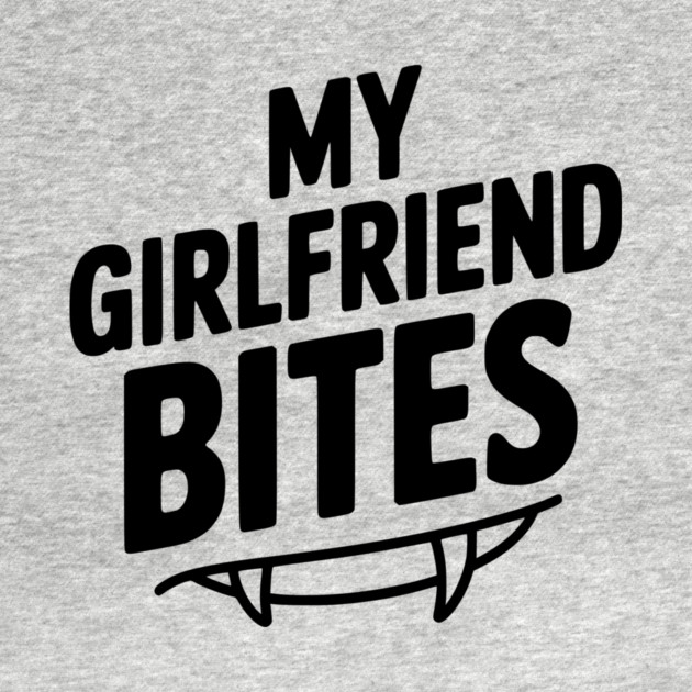 My Girlfriend Bites by Frank Ring